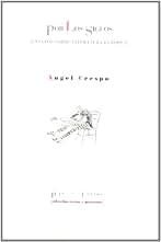 Por los siglos. Ensayos sobre literatura europea: 506 (Textos y Pretextos)