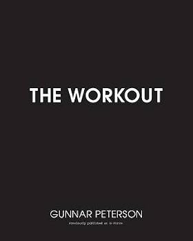 (The Workout: Core Secrets From Hollywood's #1 Trainer: Ultimate Guide to Your Best Body Ever (Zone Books)) [By: Peterson, Gunnar] [Mar, 2006]