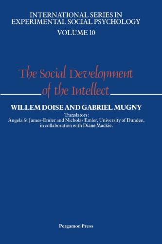 The Social Development of the Intellect (International Series in Experimental Social Psychology)