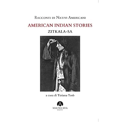 Racconti di Nativi Americani: American Indian Stories