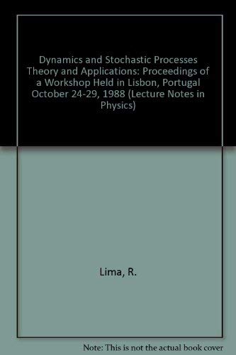Dynamics and Stochastic Processes Theory and Applications: Proceedings ...