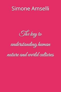 Paperback The key to understanding human nature and world cultures Book