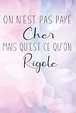 On n'est Pas Payé Cher Mais qu'est ce qu'on Rigole: Cahier drôle| Carnet de notes ligné | carnet de notes humoristique | notebook à la couverture drôle | cadeau original et pratique