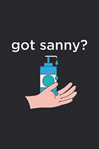 Got Sanny: Journal Notebook | Sanitizer Awareness