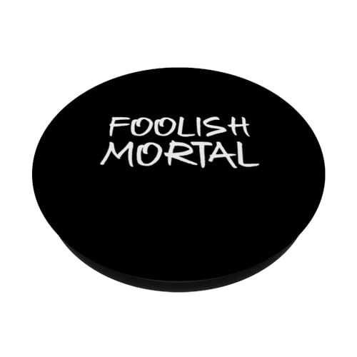 Foolish Mortal Funny Halloween Spooky Last Minute Costume PopSockets Swappable PopGrip, Black - Image 2