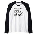 Der lustige Spruch Der letzte Wagen ist Immer ein Kombi, Leichenwagen wird viel Aufmerksamkeit erregen. Das Design ist cool und für Männer oder Frauen geeignet.