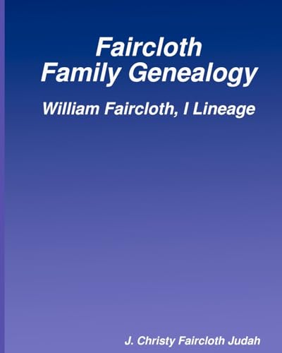 Faircloth Family Genealogy: William Faircloth, I Lineage