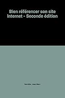 Bien référencer son site Internet - Seconde édition 2744010987 Book Cover