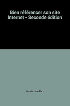 Paperback Bien référencer son site Internet - Seconde édition [French] Book
