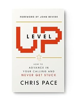 Paperback Level Up: How to Advance in Your Calling and Never Get Stuck Book