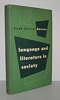 Language and Literature in Society : A Sociological Essay on Theory and Method in the Interpretation of Linguistic Symbols B0000CIM9G Book Cover
