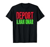 Deport Ilhan Omar, Funny Conservative Republican Gag Gift T-Shirt