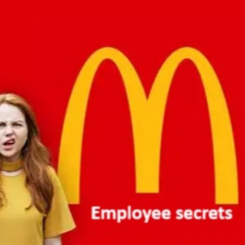 Season 23. Episode 564: McDonalds employee secrets cover art