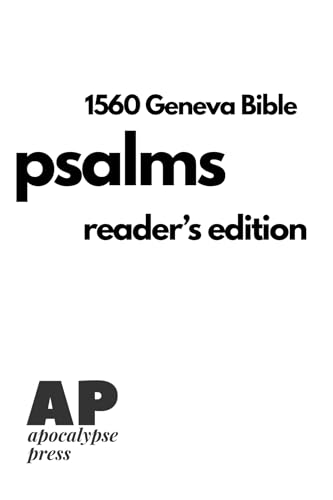 Psalms Readers Edition - 1560 Geneva Bible (English Edition)