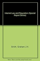 Internet Law and Regulation (Special Report) 0752004689 Book Cover