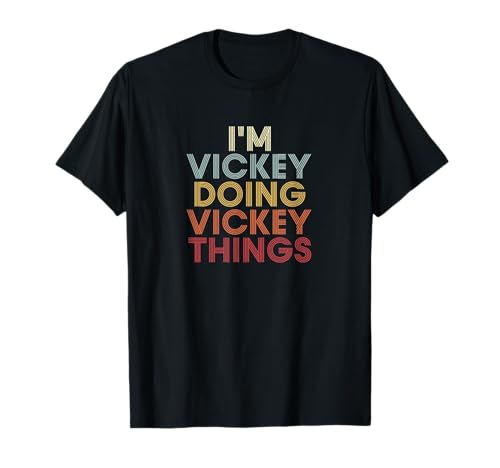 Vickey Name Vickey Personalized Name First Given Maglietta