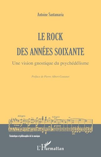 Photo de Le rock des années soixante: Une vision gnostique du psychédélisme