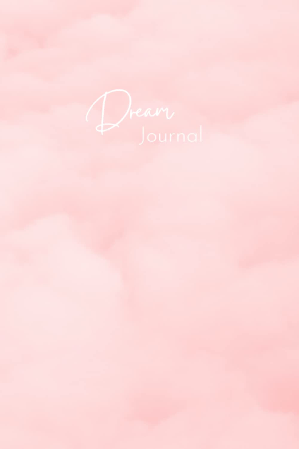Dream Journal: Pink Clouds Dream Journal | Notbook | 6x9 inches | 120 Sheets | Blank Lined Journal