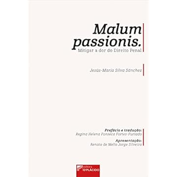 Capa do livro Malum Passionis - Mitigar a dor do Direito Penal (Volume 1)