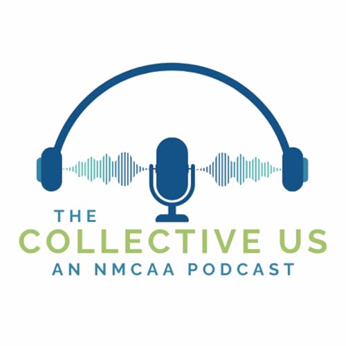 Page de couverture de The Collective Us: An NMCAA Podcast