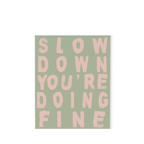 Retro Motivational Sign Metal Sign Slow Down Youre Doing Fine Inspirational Affirmations Quote for Home Office Bedroom Wall Deco