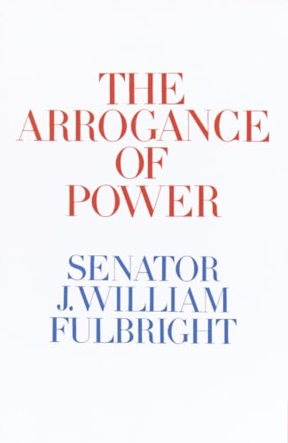 The Arrogance of Power