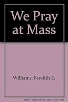 We Pray at Mass 0814617980 Book Cover