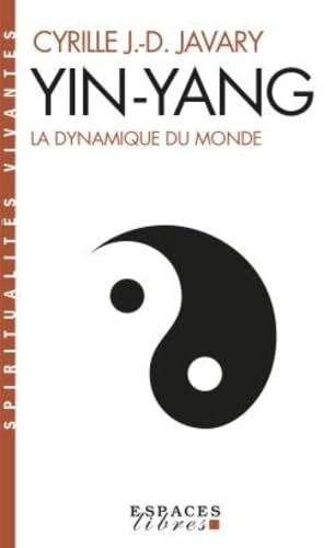 Yin-Yang: La dynamique du monde