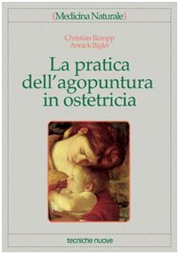  La pratica dell\'agopuntura in ostetricia