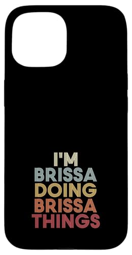 Brissa Name Brissa Personalized Name First Given �X�}�z�P�[�X iPhone 15 �p
