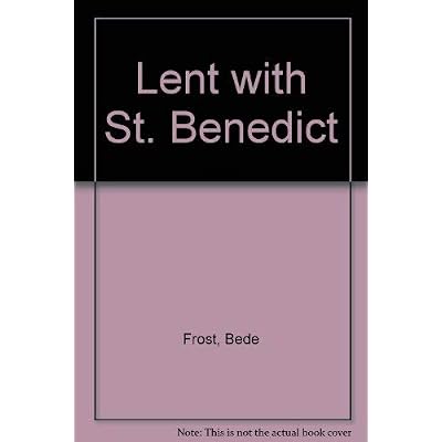 Lent with St. Benedict