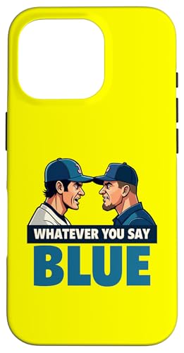 Whatever You Say Blue Baseball Umpire ����ȃA�p���� �X�}�z�P�[�X iPhone 16 Pro �p