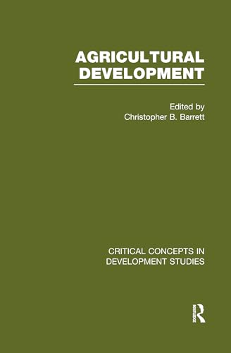 Agricultural Development (Critical Concepts in Development Studies)