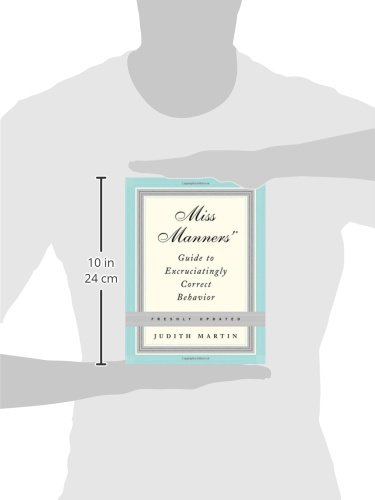 Miss Manners' Guide To Excruciatingly Correct Behavior #TOP1