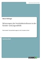 Belastungen Der Sozialarbeiterinnen in Der Kinder- Und Jugendhilfe 3668443602 Book Cover