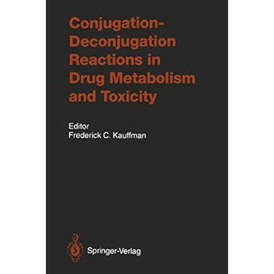 Conjugation―Deconjugation Reactions in Drug Metabolism and Toxicity