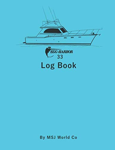 Egg Harbor 33 Log Book: Blank Lined Journal 110 pages.