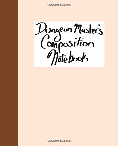 Dungeon Master's Composition Notebook: 7.5x9.25 Composition Notebook for DMs, Campaign Journal, Tabletop Roleplaying Game Diary for Dungeons & Dragons