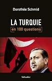 La Turquie en 100 questions