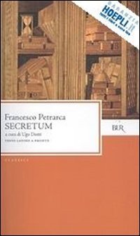 Secretum. Testo latino a fronte Secretum. Testo latino a fronte
