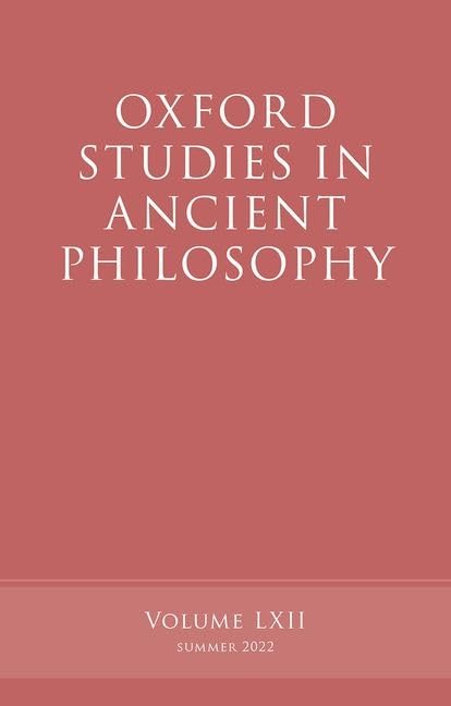 Oxford Studies in Ancient Philosophy, Volume 62: Summer 2022