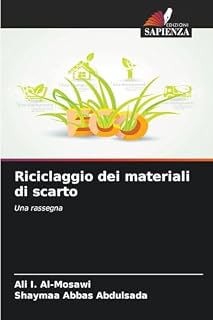 Riciclaggio dei materiali di scarto: Una rassegna