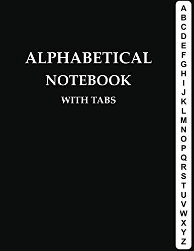 Alphabetical Notebook with Tabs: Large Lined-Journal Organizer with A-Z Tabs Printed, Alphabetic Notebook, Smart Black Design