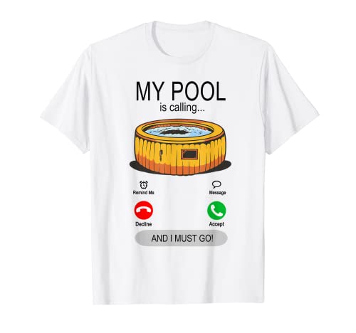 Ma piscine appelle - Piscine gonflable Whirlpool T-Shirt