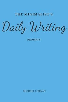Paperback The Minimalist's Daily Writing Prompts Book