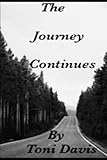 The Journey Continues (His Road To Adulthood)