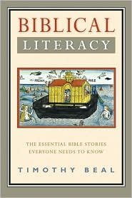 Biblical Literacy: Scripture's Greatest Hits and Why Everyone Needs to ...