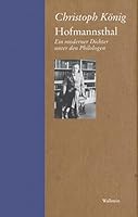 Hofmannsthal: Ein moderner Dichter unter den Philologen 3892444846 Book Cover