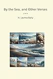By the Sea, and Other Verses