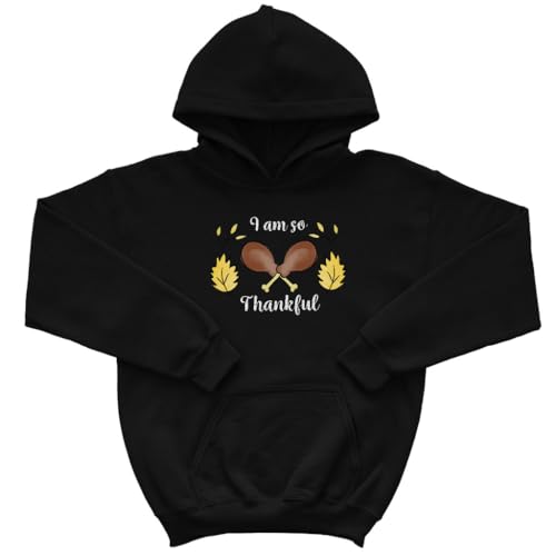 I Am So Thankful Kids' Hoodie - Items for Kids - Thanksgiving Present Ideas